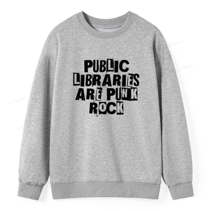 Pagewings Public Libraries Are Punk Rock Unisex Classic Sweatshirt