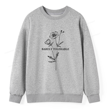 Pagewings Barely Tolerable Unisex Classic Sweatshirt