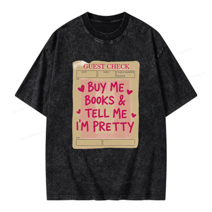 Pagewings Buy Me Books Tell Me I'm Pretty Unisex Washed T-shirt