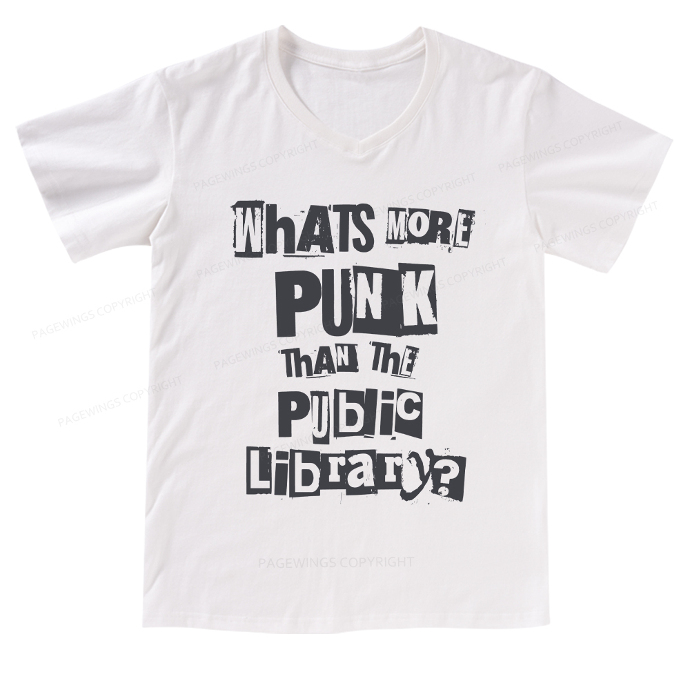Pagewings What's More Punk Than The Public LibrarY V-neck T-shirt