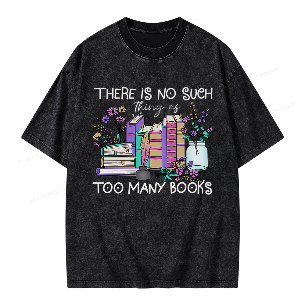Pagewings No Such Thing as Too Many Books Unisex Washed T-shirt