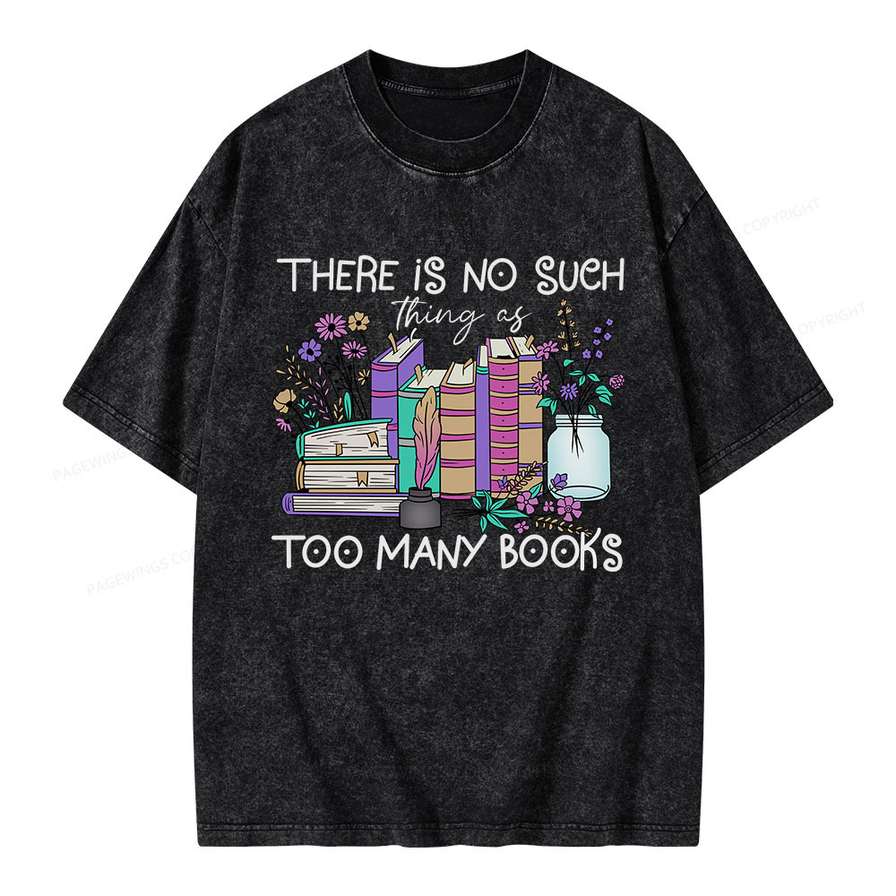 Pagewings No Such Thing as Too Many Books Unisex Washed T-shirt