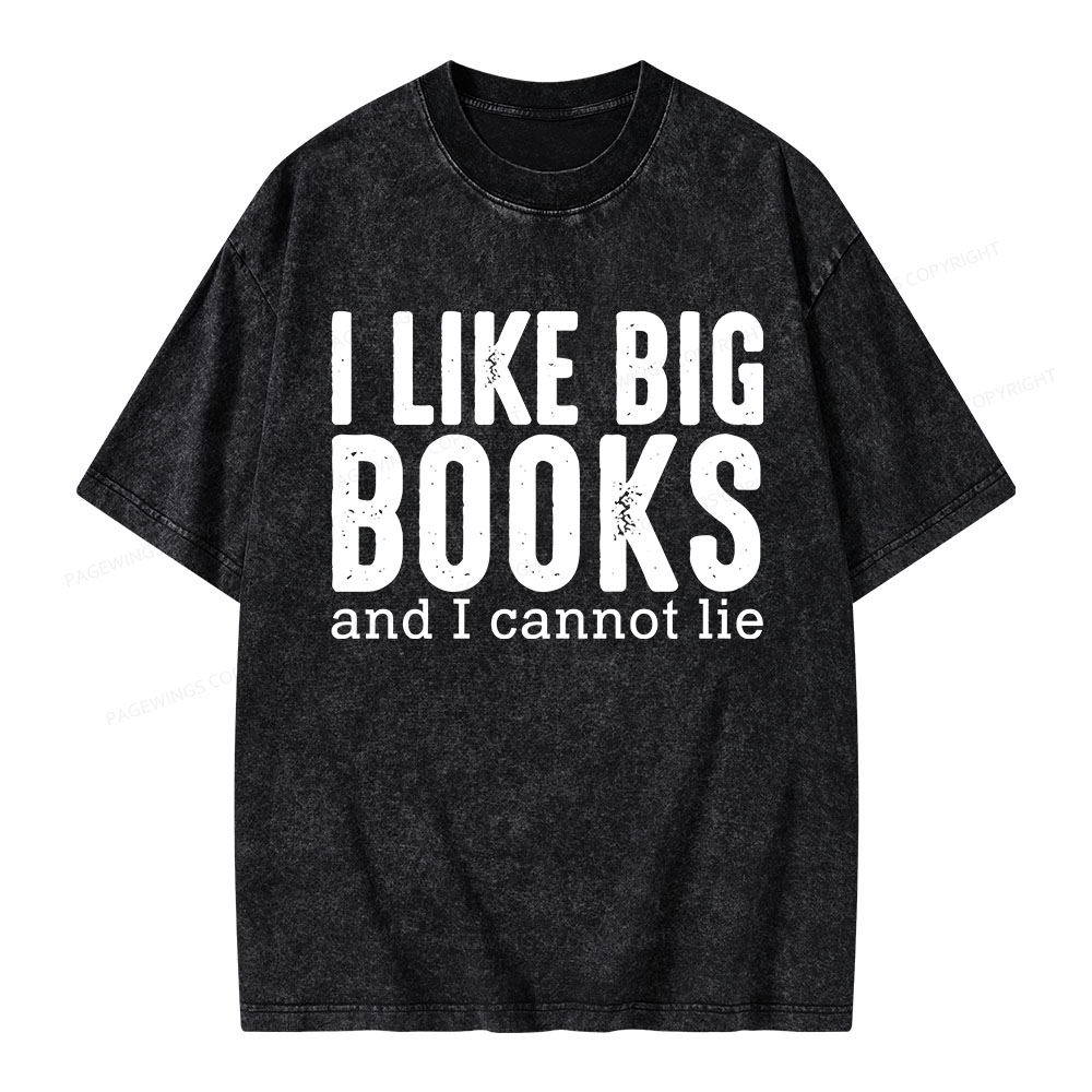 Pagewings I Like Big Books And I Cannot Lie Unisex Washed T-shirt