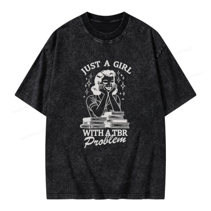 Pagewings Just A Girl With A TBR Problem Unisex Washed T-shirt