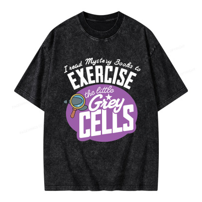 Pagewings I Read Mystery Books to Exercise The Little Grey Cells Unisex Washed T-shirt