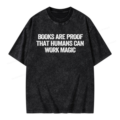 Pagewings Books Are Proof That Humans Can Work Magic Unisex Washed T-shirt