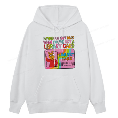 Pagewings Having Fun Isn't Hard When You've Got A Library Card Unisex Classic Hoodie