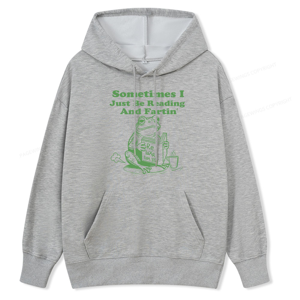 Pagewings Sometimes I Just Be Reading and Fartin Unisex Classic Hoodie