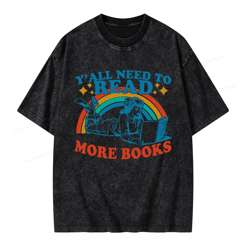 Pagewings Y'all Need To Read More Books Unisex Washed T-shirt