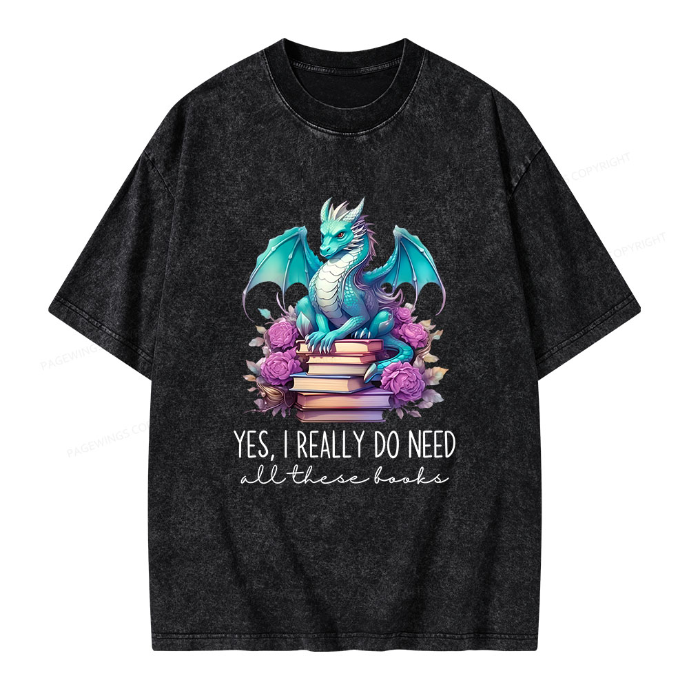 Pagewings Yes I Really Do Need All These Books Unisex Washed T-shirt