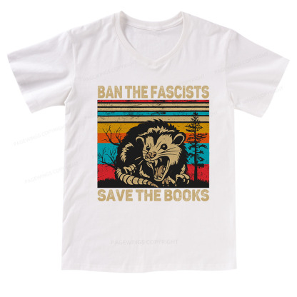 Pagewings Ban The Fascists  Save The Books V-neck T-shirt
