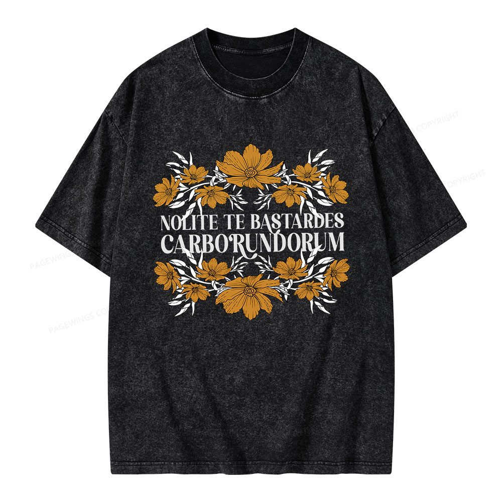 Pagewings Nolite Te Bastardes Carborundorum Unisex Washed T-shirt