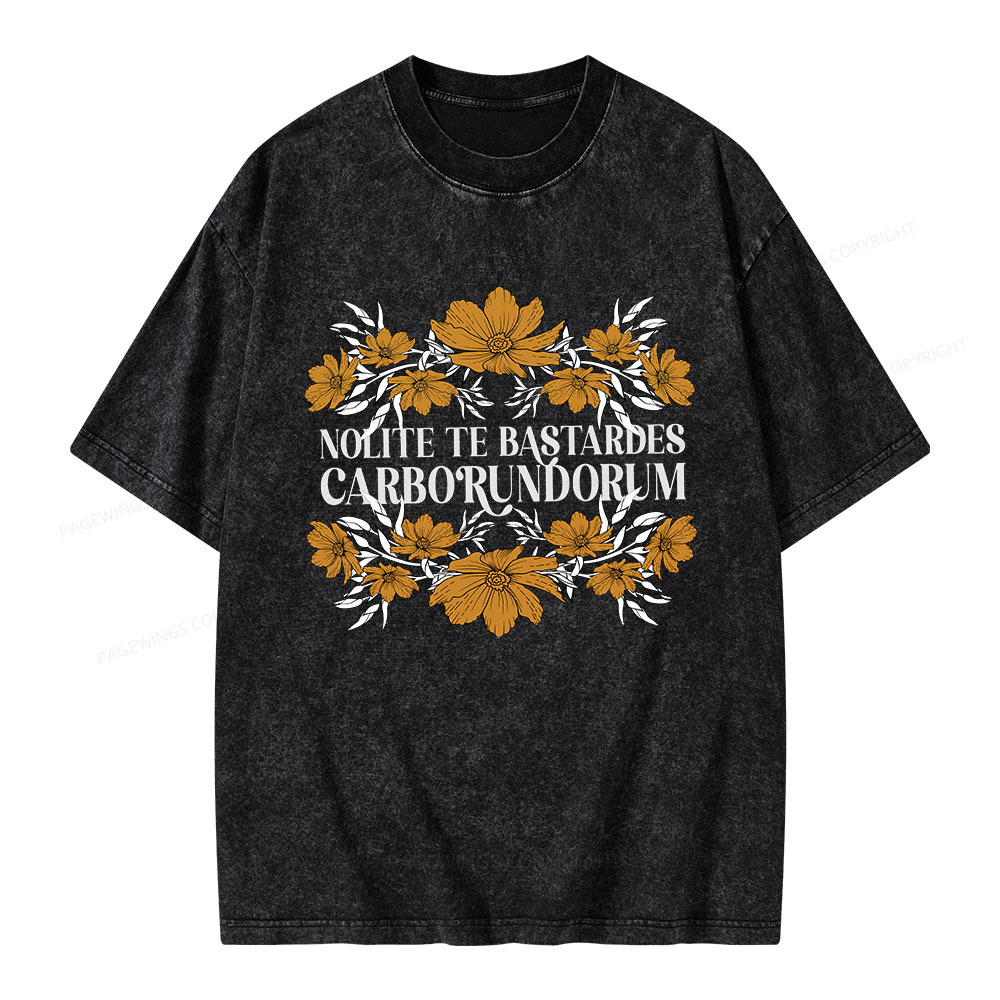 Pagewings Nolite Te Bastardes Carborundorum Unisex Washed T-shirt