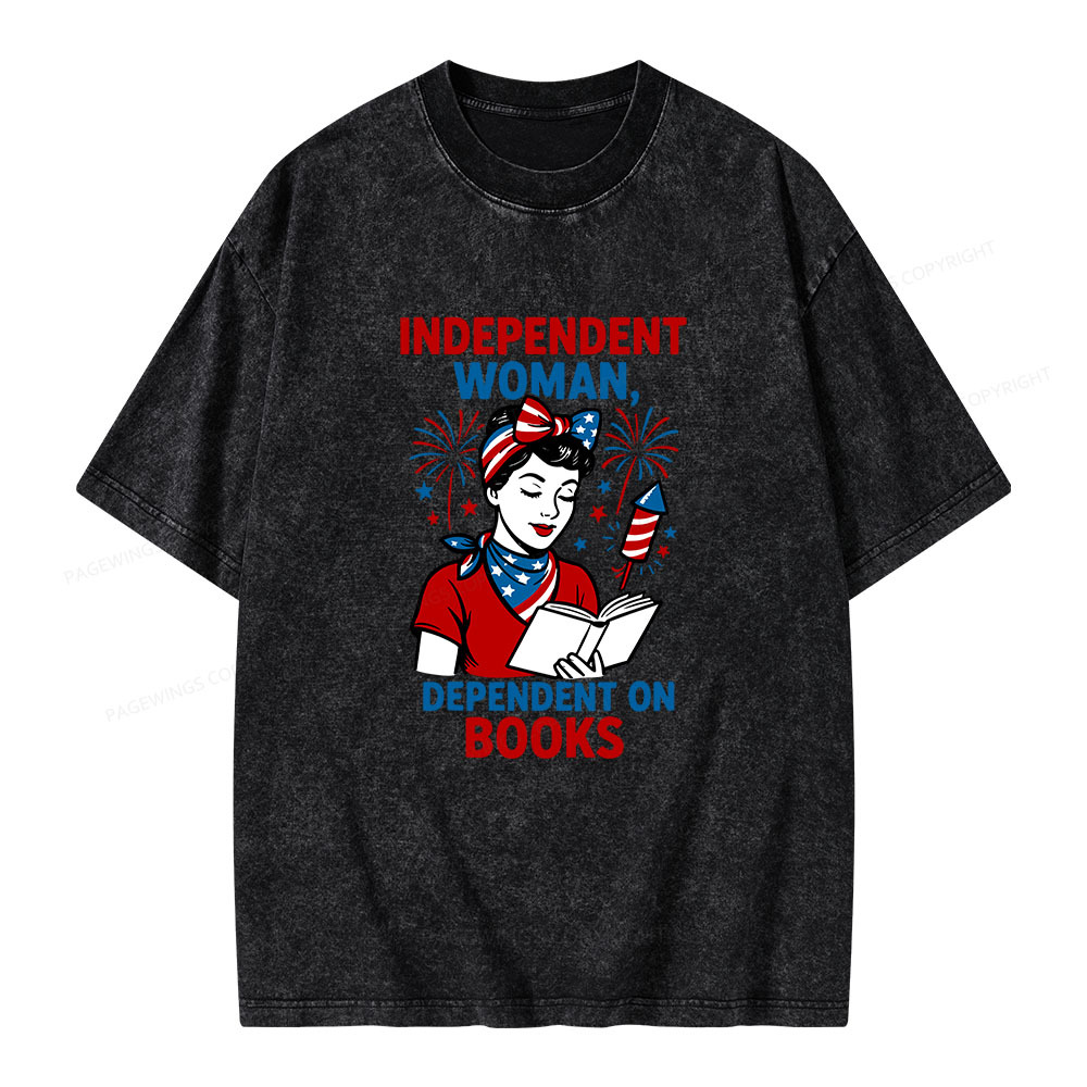 Pagewings Independent Woman, Dependent On Books Unisex Washed T-shirt