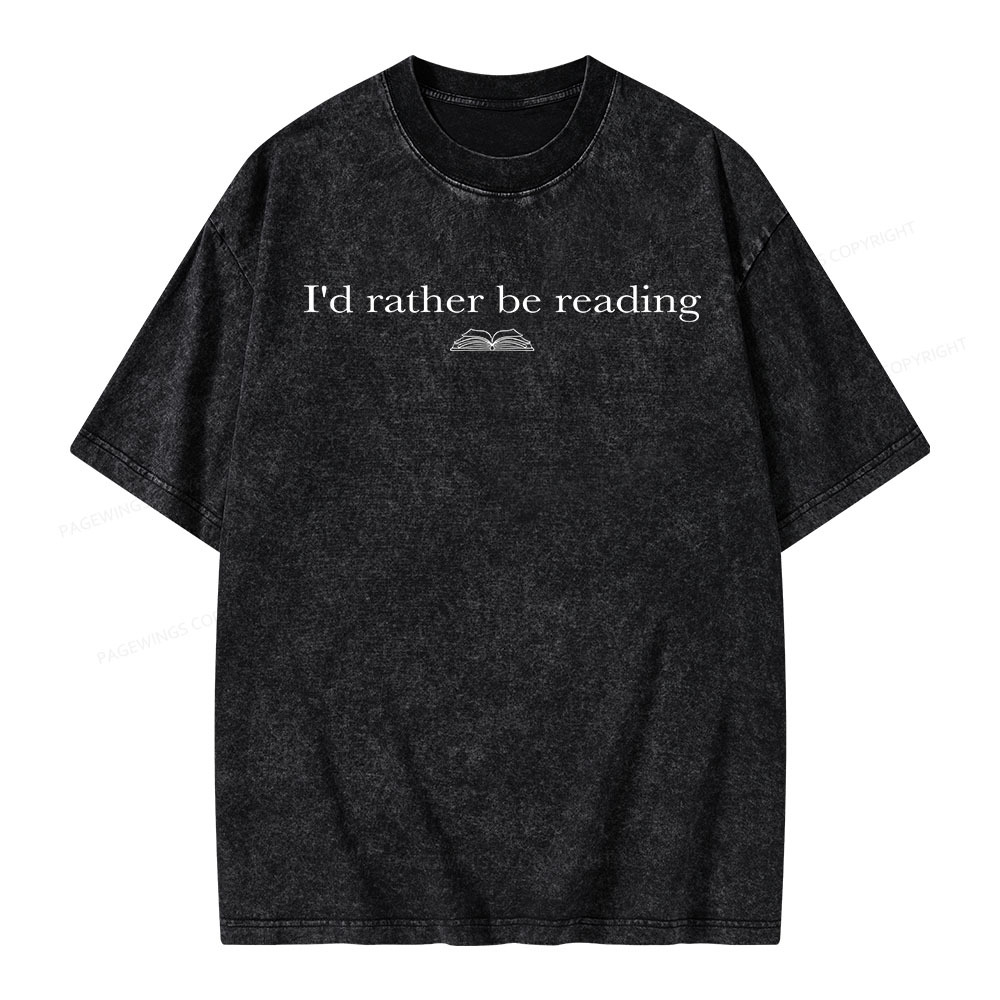 Pagewings I’d Rather Be Reading Unisex Washed T-shirt