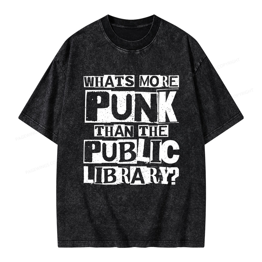 Pagewings What‘s More Punk Than the Public Library Unisex Washed T-shirt