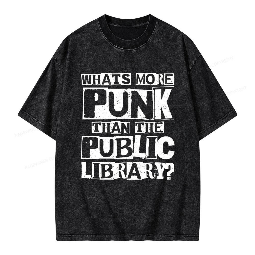 Pagewings What‘s More Punk Than the Public Library Unisex Washed T-shirt