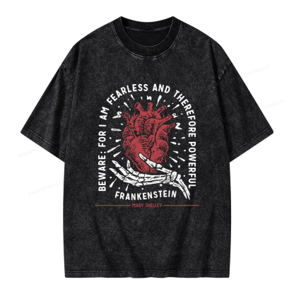 Pagewings Beware: For I Am Fearless And Therefore Powerful Unisex Washed T-shirt