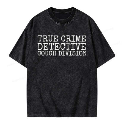 Pagewings True CrIme Detective Couch Division Unisex Washed T-shirt