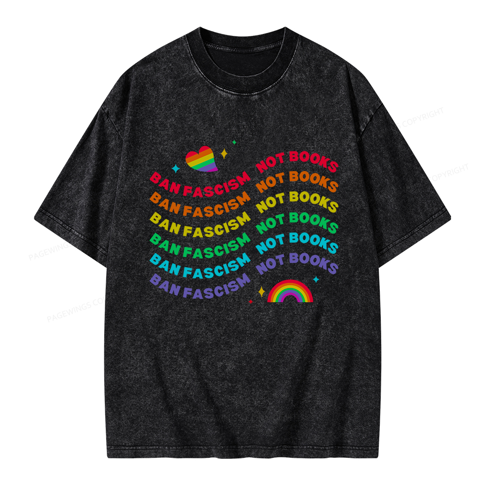 Pagewings Ban Fascism Not Books Rainbow Unisex Washed T-shirt