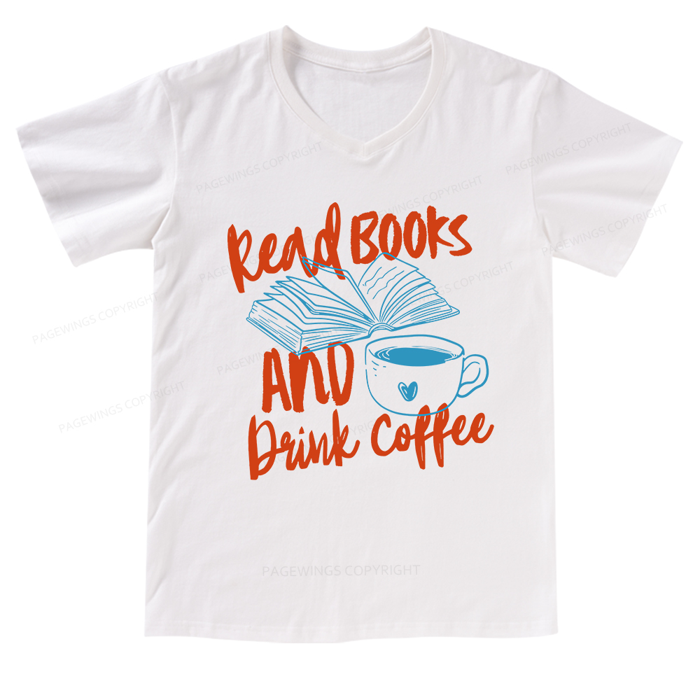 Pagewings Read Books And Drink Coffee Bookish V-neck T-shirt