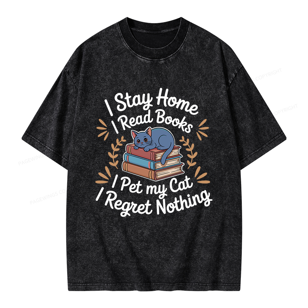 Pagewings I Stay Home I Read Books I Pet My Cat Unisex Washed T-shirt