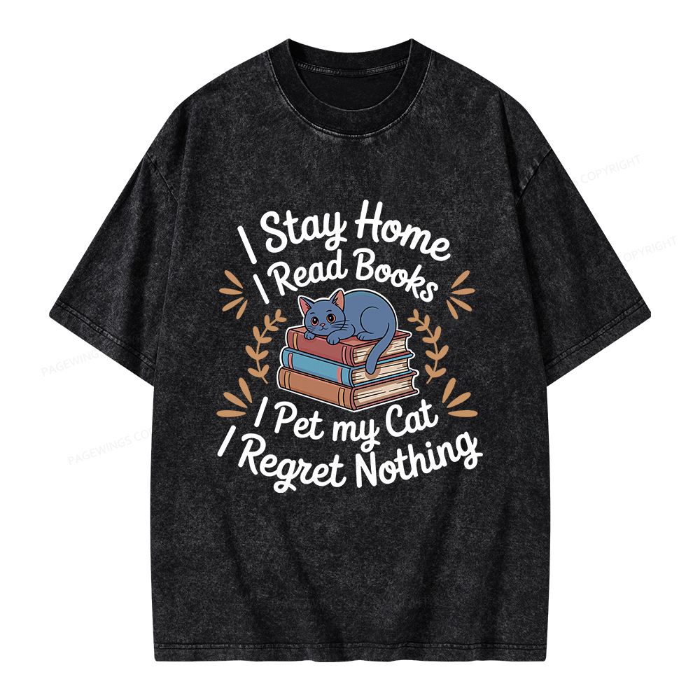 Pagewings I Stay Home I Read Books I Pet My Cat Unisex Washed T-shirt