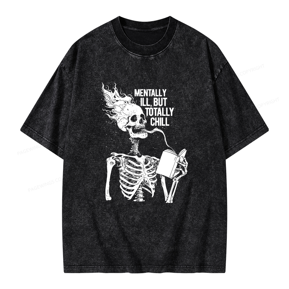 Pagewings Mentally Ill But Totally Chill Unisex Washed T-shirt