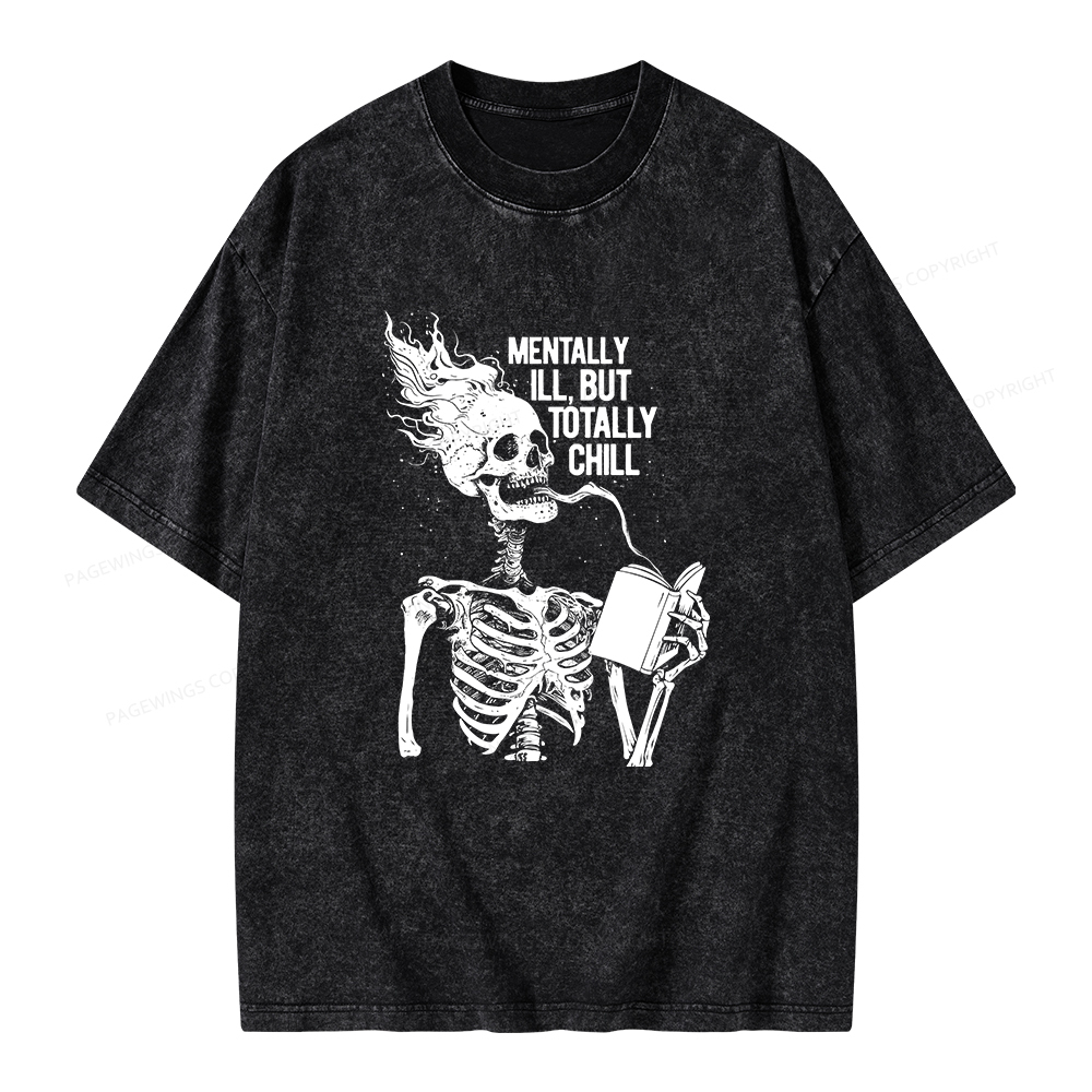 Pagewings Mentally Ill But Totally Chill Unisex Washed T-shirt