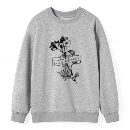 Pagewings Barely Tolerable Unisex Classic Sweatshirt