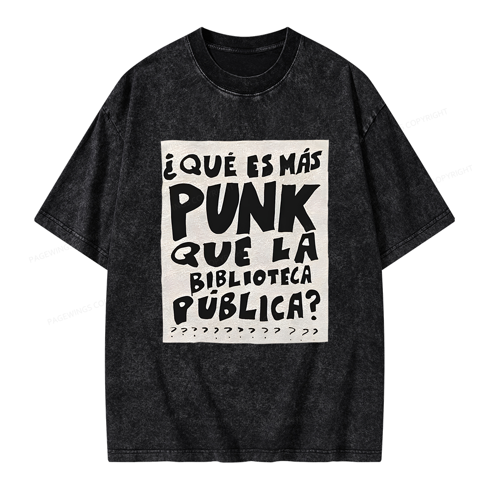 Pagewings What's More Punk Than The Public Library Unisex Washed T-shirt