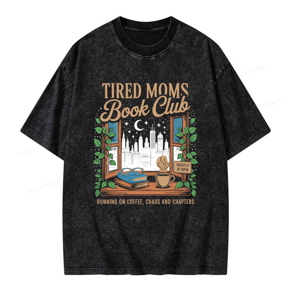 Pagewings Tired Moms Book Club Unisex Washed T-shirt