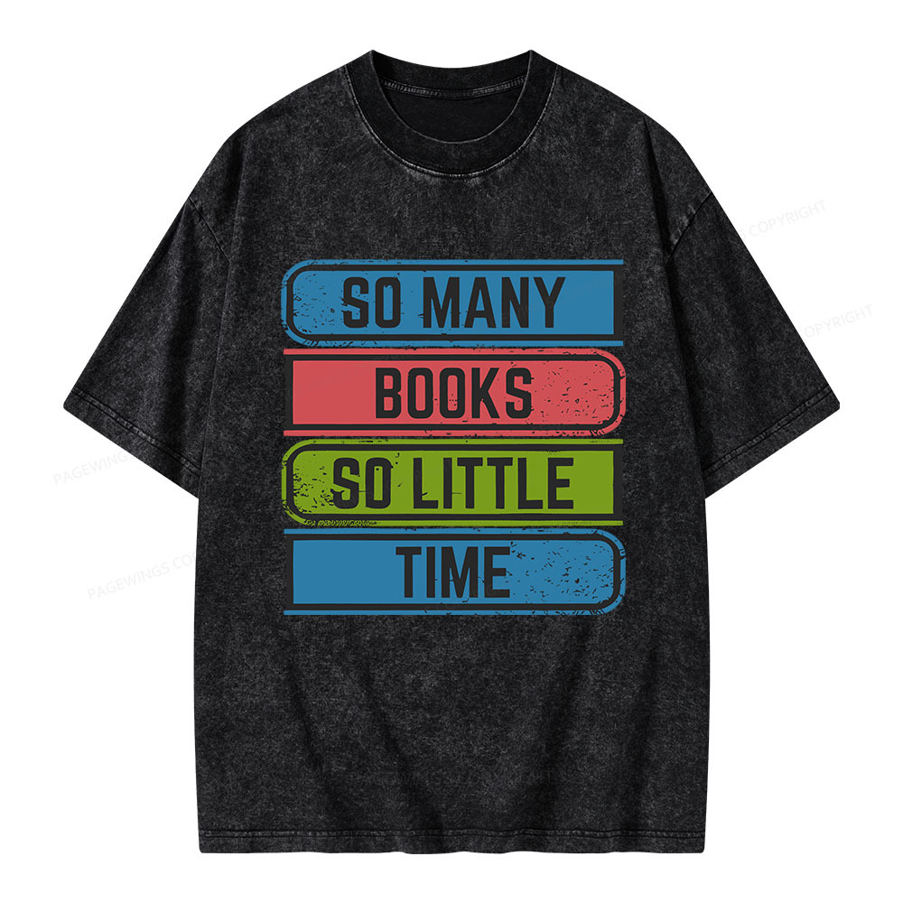 Pagewings So Many Books So Little Time Unisex Washed T-shirt