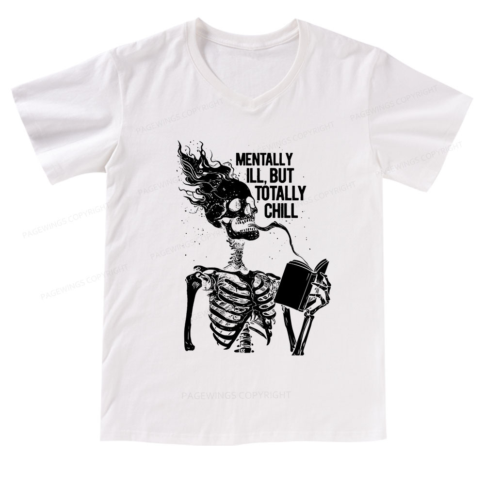 Pagewings Mentally Ill But Totally Chill V-neck T-shirt