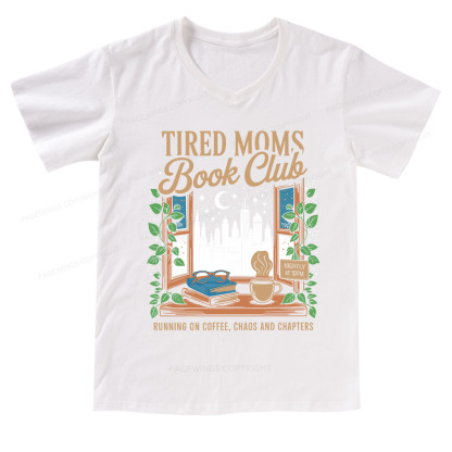 Pagewings Tired Moms Book Club V-neck T-shirt