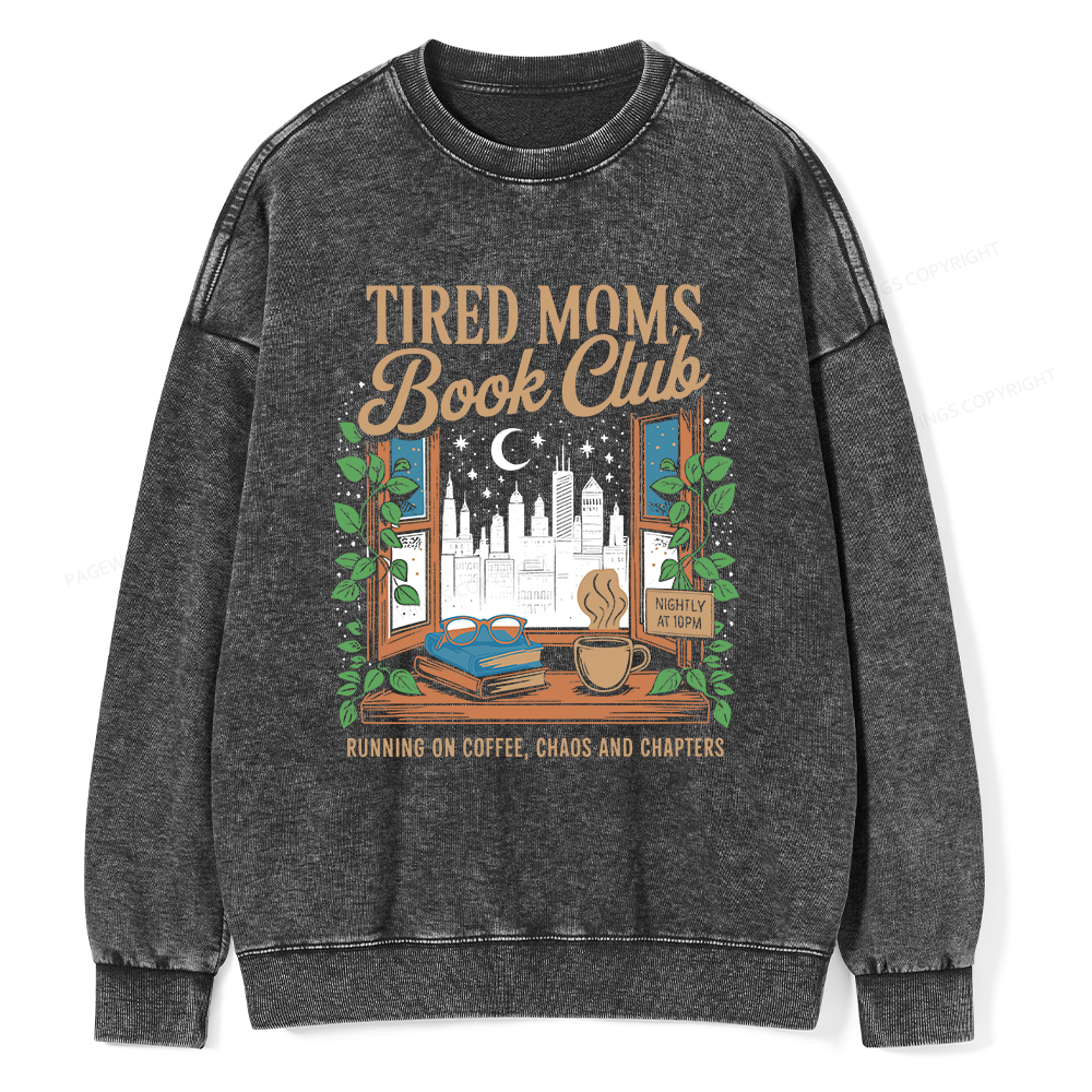 Pagewings Tired Moms Book Club Unisex Washed Sweatshirt