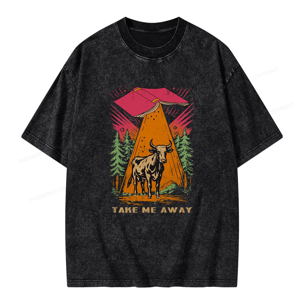 Pagewings Take Me Away Cow Unisex Washed T-shirt