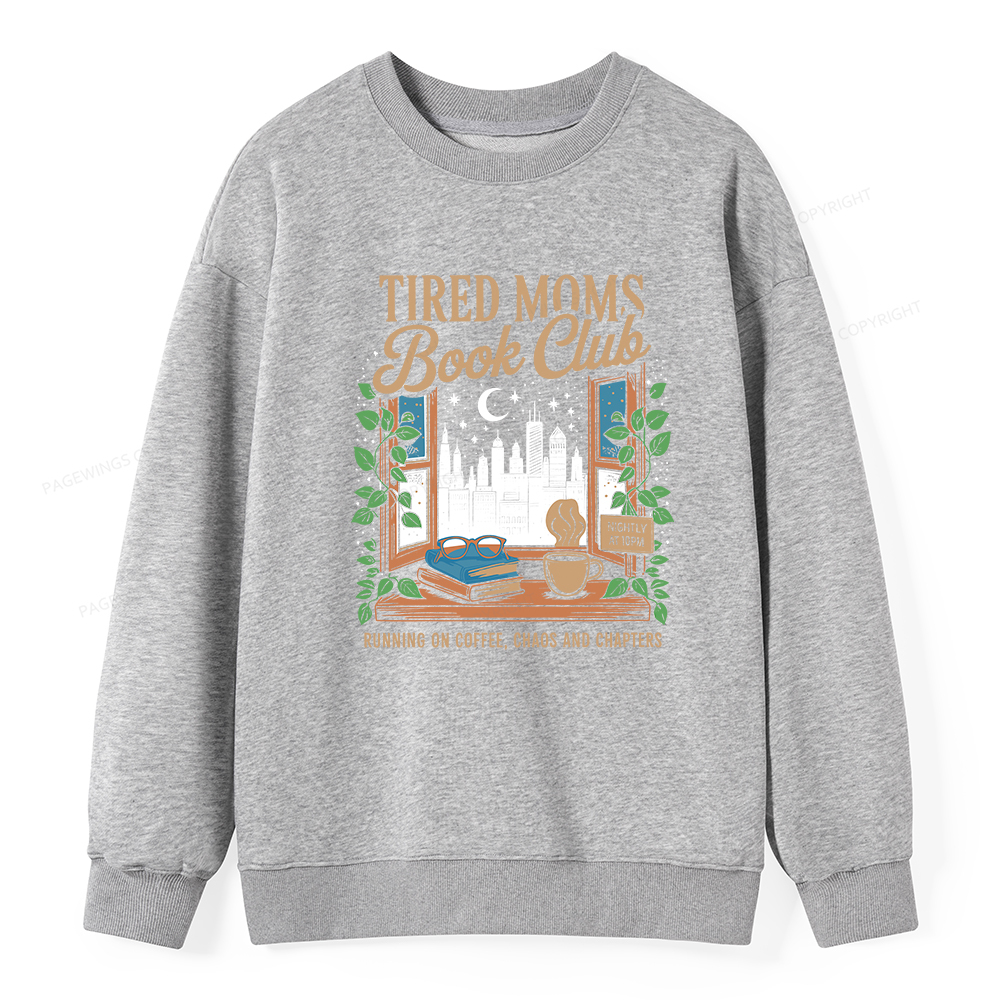 Pagewings Tired Moms Book Club Unisex Classic Sweatshirt