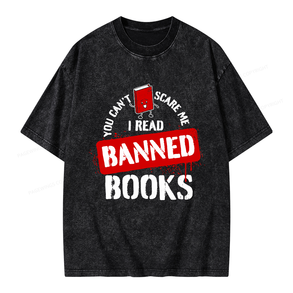 Pagewings You Can't Scare Me I Read Banned Books Unisex Washed T-shirt