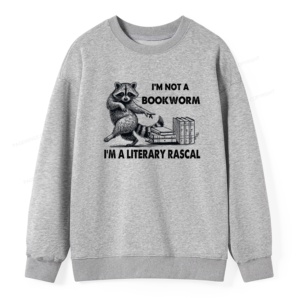 Pagewings I'm Not A Bookworm I'm A Literary Rascal Unisex Classic Sweatshirt