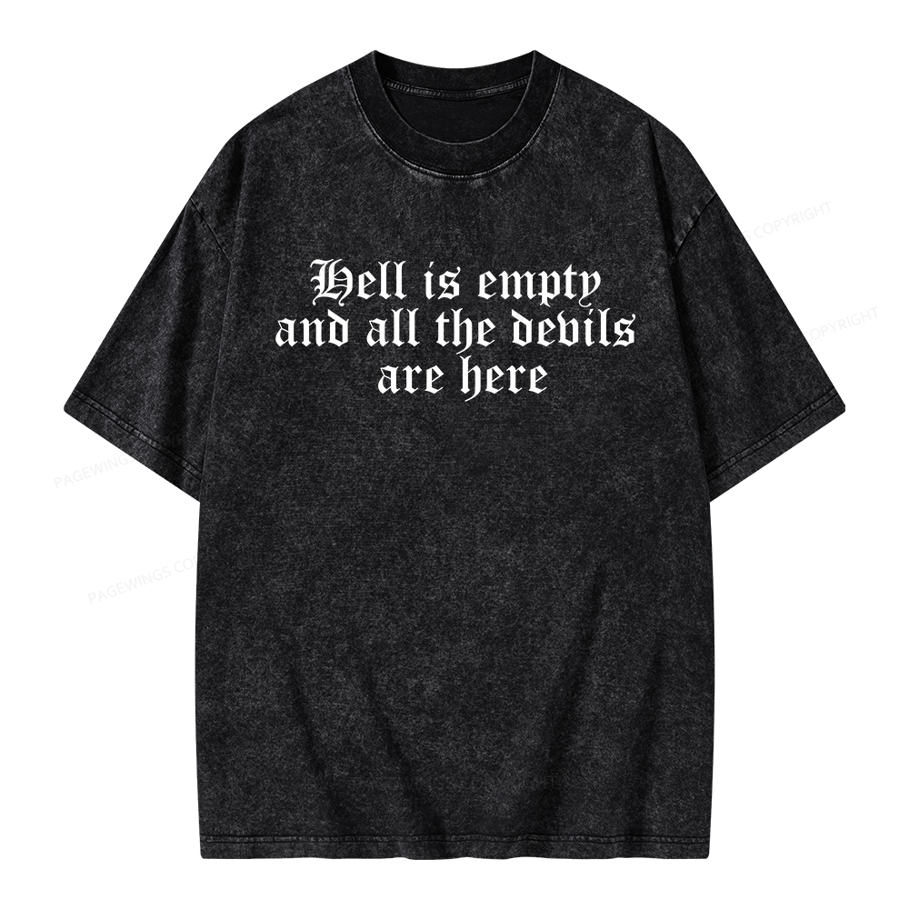 Pagewings Hell Is Empty And All The Devils Are Here Unisex Washed T-shirt