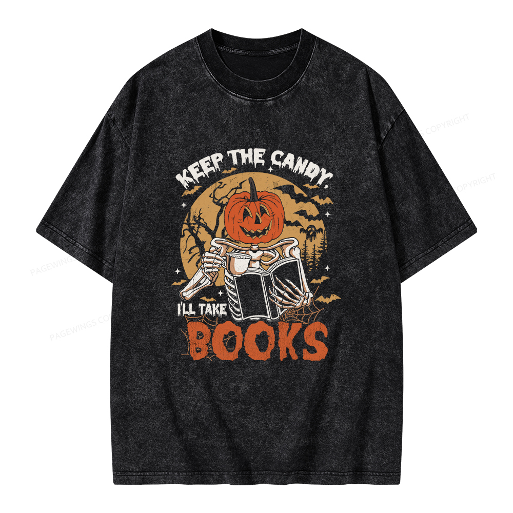 Pagewings Keep The Candy I'll Take Books Unisex Washed T-shirt