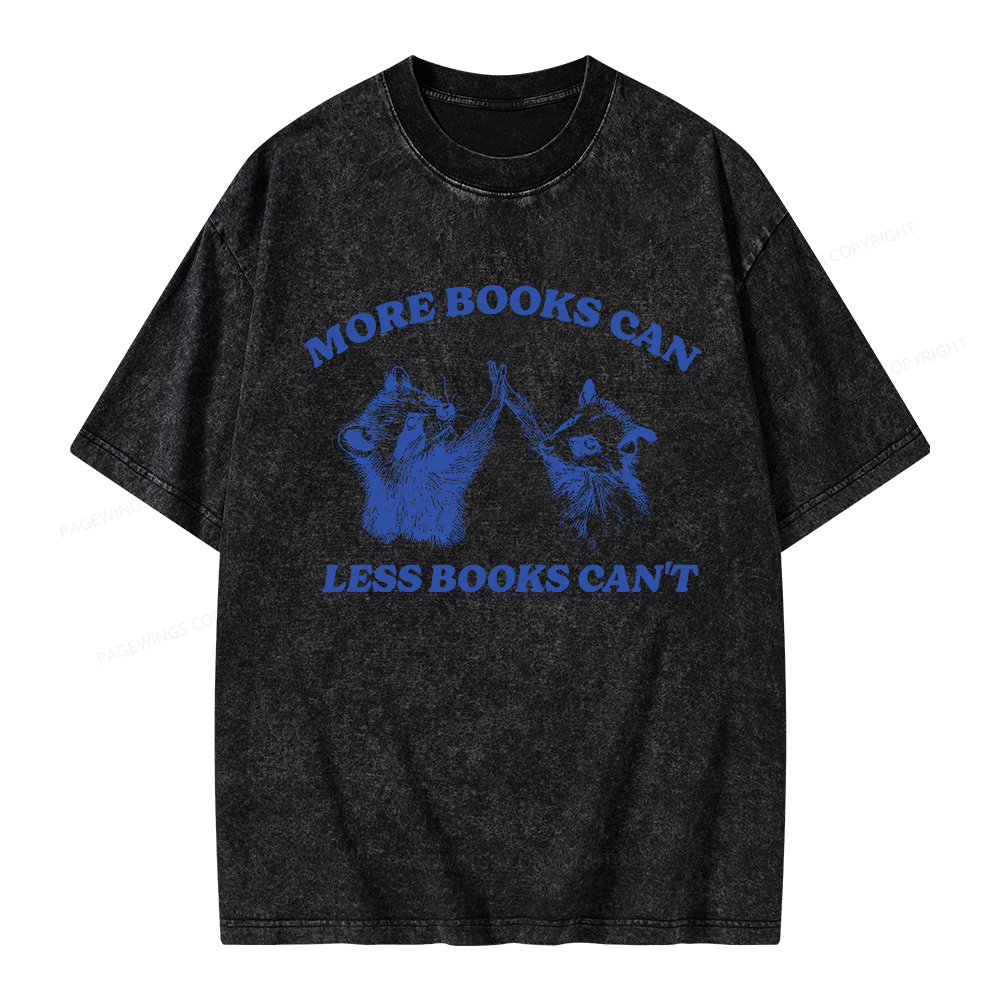 Pagewings More Books Can Less Books Can't Unisex Washed T-shirt