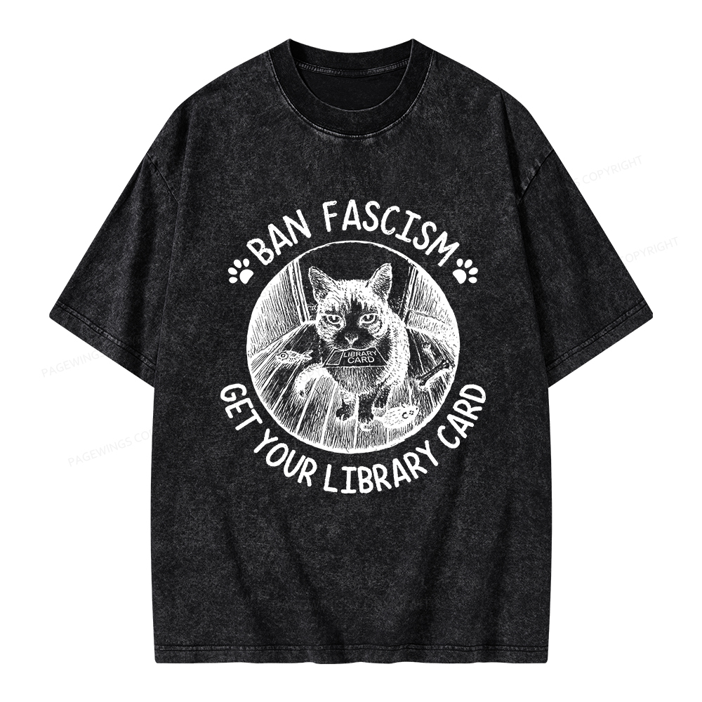Pagewings Ban Fascism Get Your Library Card Unisex Washed T-shirt