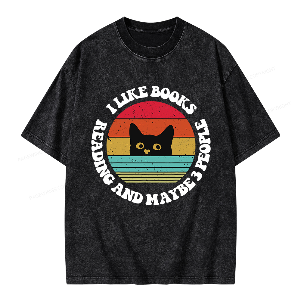 Pagewings I Like Books Reading And Maybe 3 People Unisex Washed T-shirt
