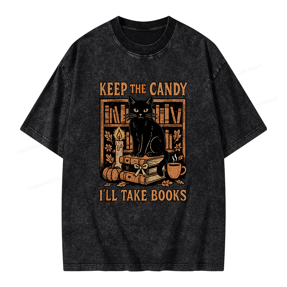Pagewings Keep The Candy I'll Take Books Unisex Washed T-shirt