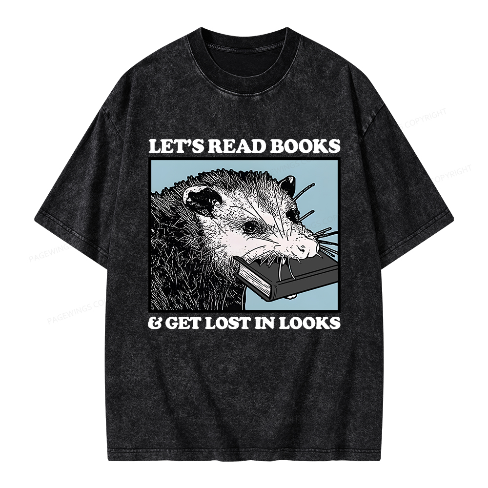 Pagewings Let’s Read Books & Get Lost In Looks Unisex Washed T-shirt