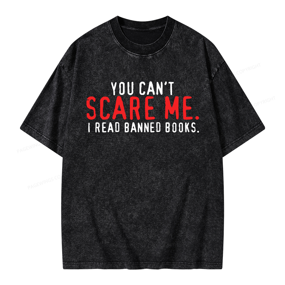 Pagewings You Can’t Scare Me I Read Banned Books Unisex Washed T-shirt