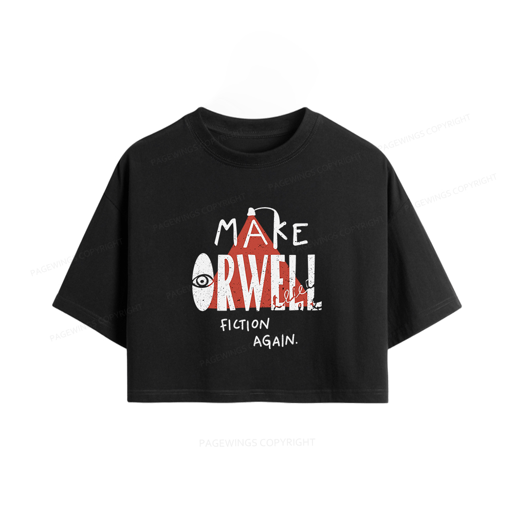Pagewings Make Orwell Fiction Again Women Crop Tops