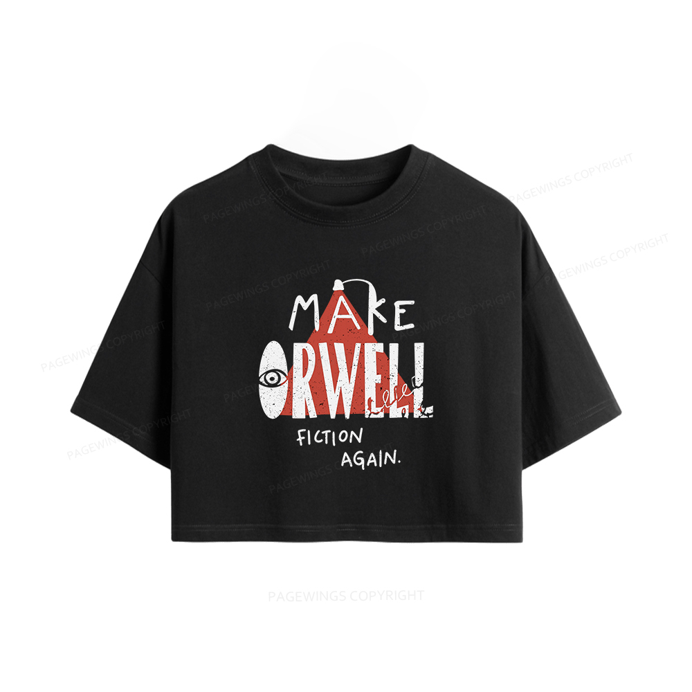 Pagewings Make Orwell Fiction Again Women Crop Tops